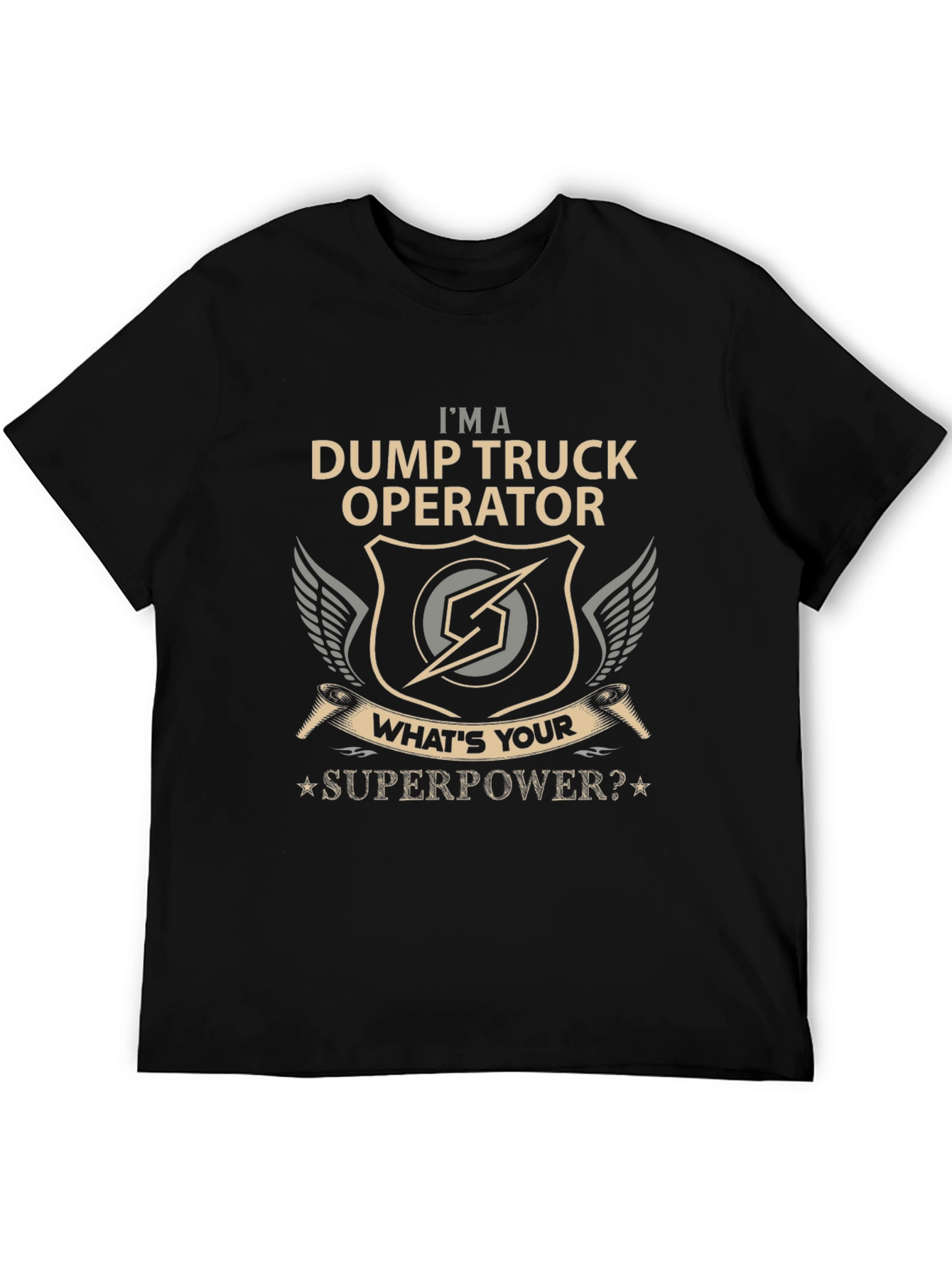 Dump Truck Operator Superpower T-Shirt