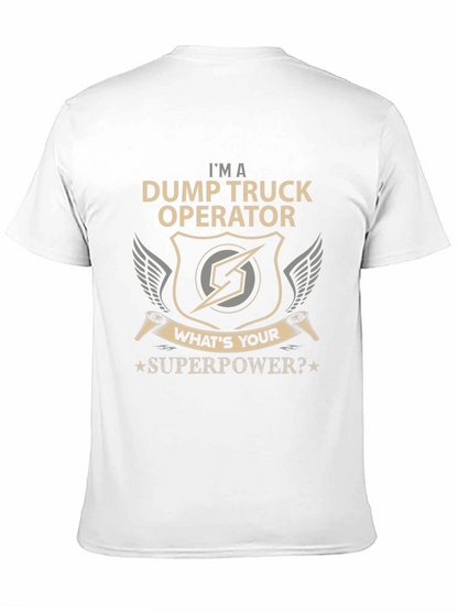 Dump Truck Operator Superpower T-Shirt