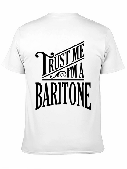 Trust Me Im A Baritone T-Shirt