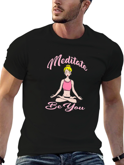 Meditate Be You Black T-Shirt