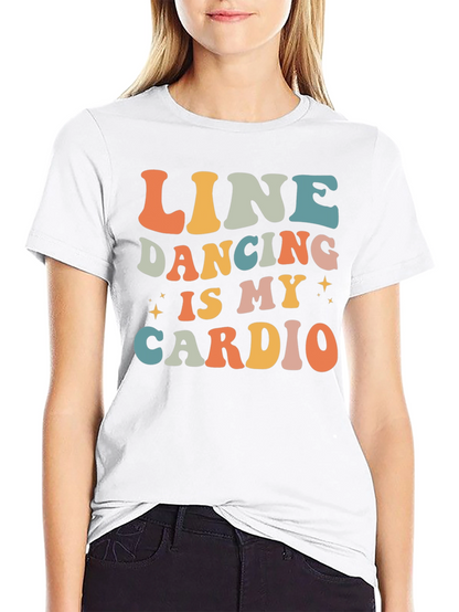 Line Dancing is My Cardio Retro T-Shirt
