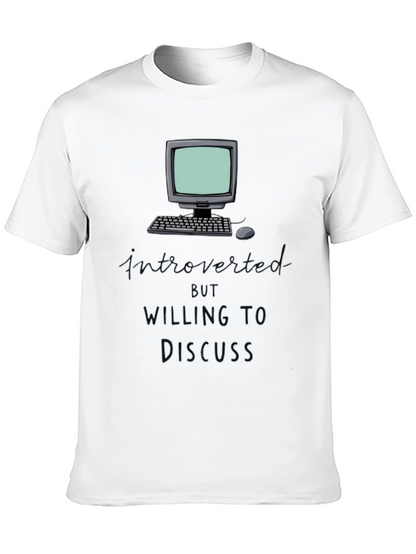 Introverted but Willing to Discuss T-Shirt