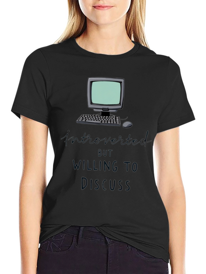 Introverted but Willing to Discuss T-Shirt
