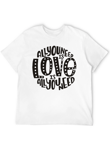 All You Need Is Love Graphic T-Shirt