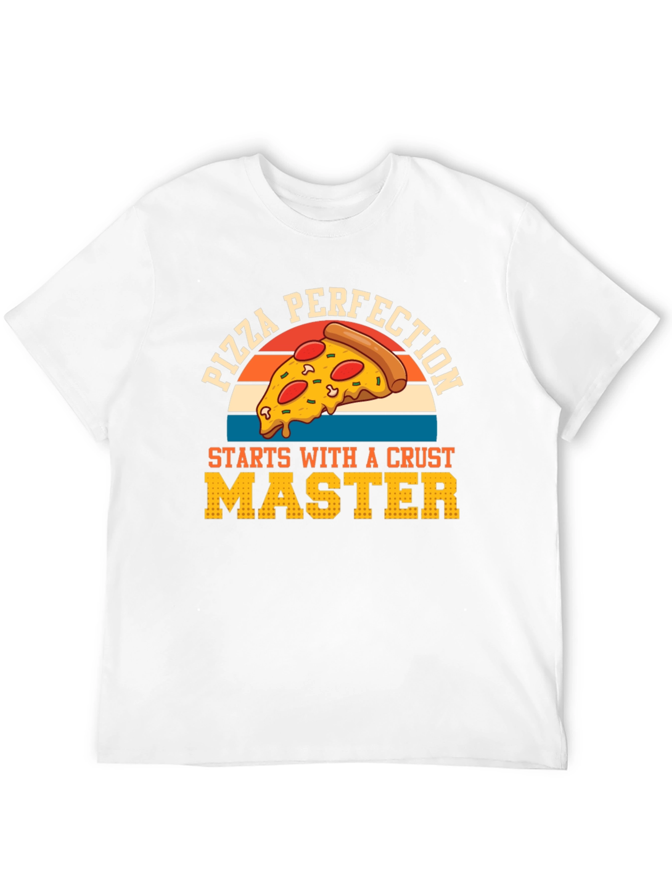 Pizza Perfection Crust Master T-Shirt