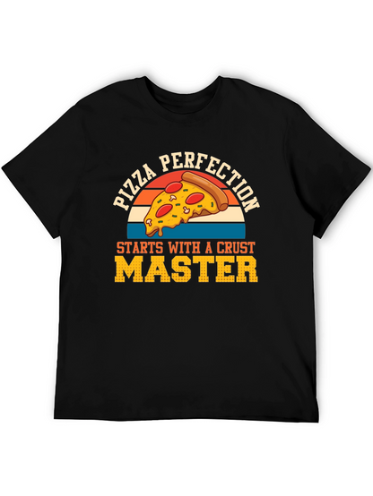 Pizza Perfection Crust Master T-Shirt