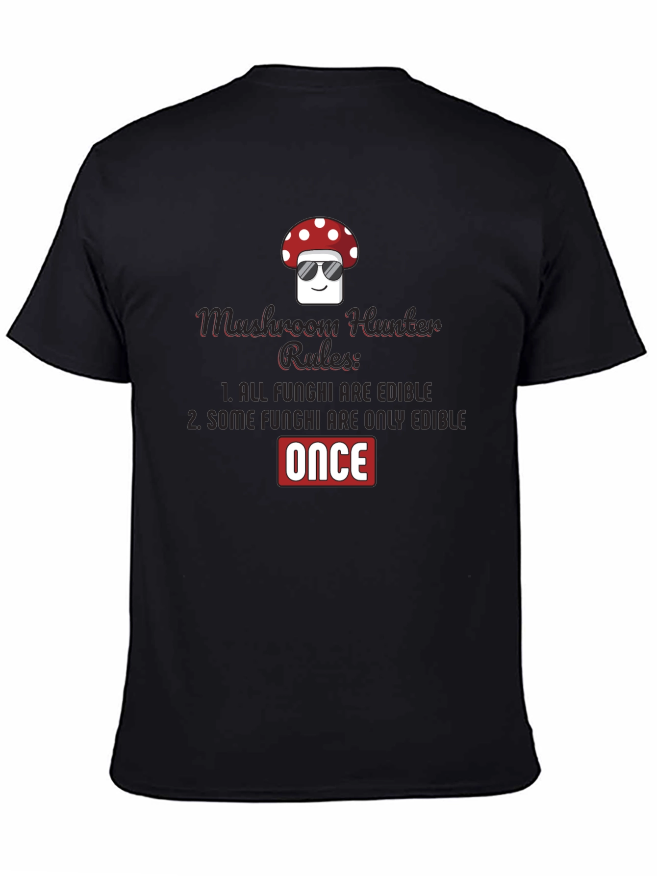 Mushroom Hunter Rules Graphic Tee - Once Edible