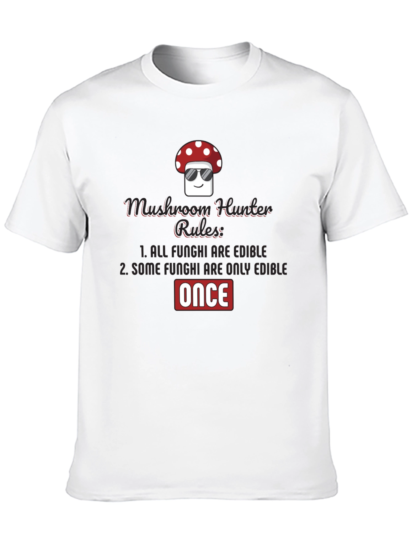 Mushroom Hunter Rules Graphic Tee - Once Edible