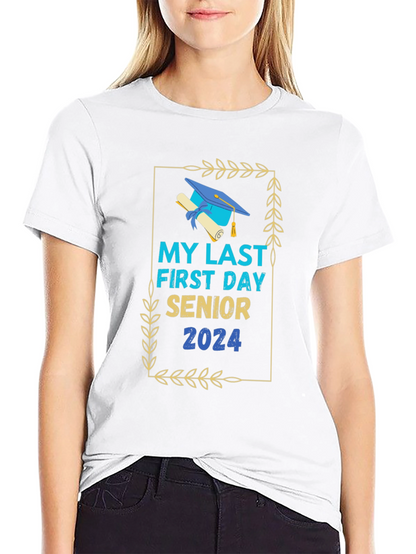 Senior 2024 My Last First Day T-Shirt