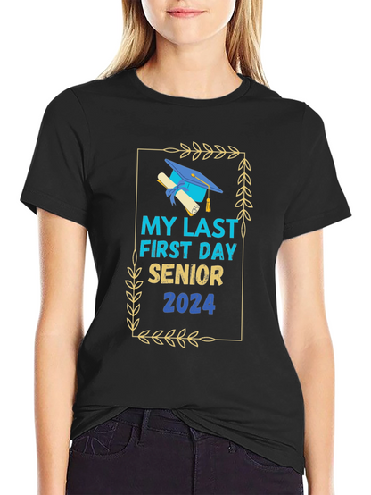 Senior 2024 My Last First Day T-Shirt