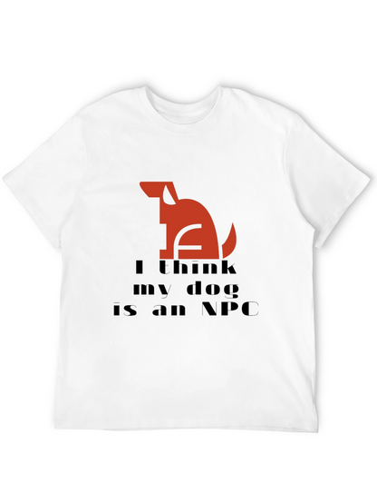 I Think My Dog is an NPC Black T-Shirt