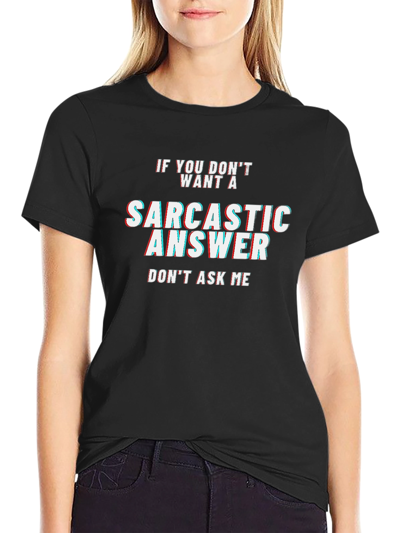 Sarcastic Answer Black T-Shirt