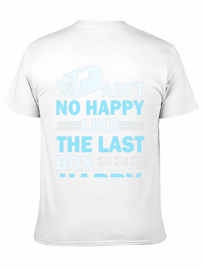 Aint No Happy Like Last Box T-Shirt