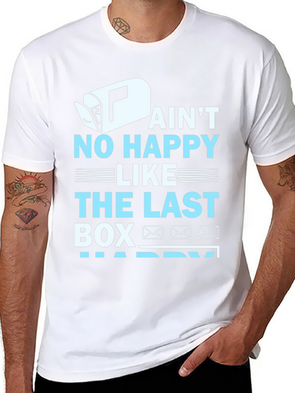 Aint No Happy Like Last Box T-Shirt