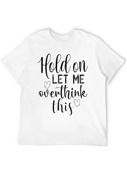 Hold On Overthink Black Graphic Tee