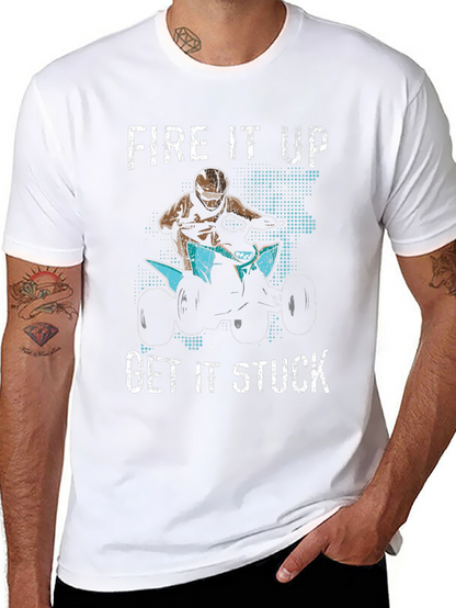 Fire It Up Get It Stuck Graphic T-Shirt