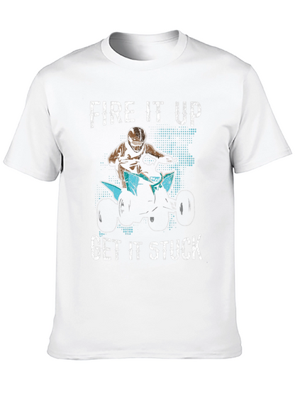 Fire It Up Get It Stuck Graphic T-Shirt