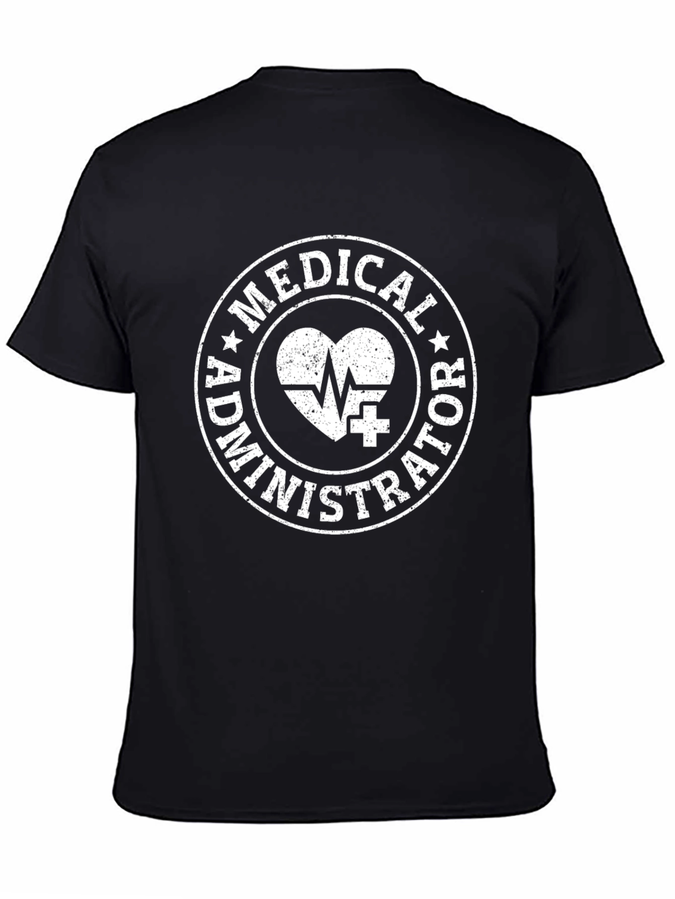Medical Administrator T-Shirt - Healthcare Professional Apparel