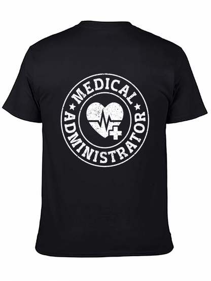Medical Administrator T-Shirt - Healthcare Professional Apparel