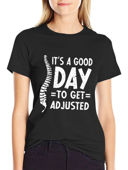 Chiropractor Its A Good Day Black T-Shirt