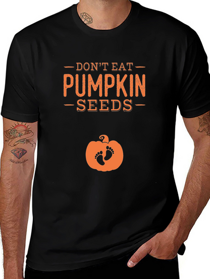 Dont Eat Pumpkin Seeds Pregnancy Tee