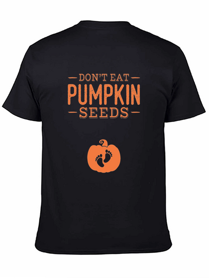 Dont Eat Pumpkin Seeds Pregnancy Tee