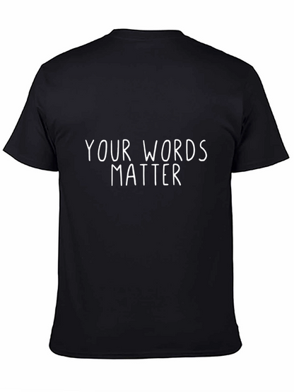 Your Words Matter Graphic T-Shirt - Black