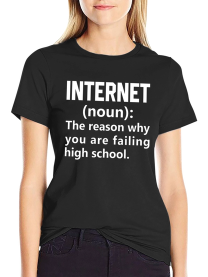 Internet High School Failure T-Shirt