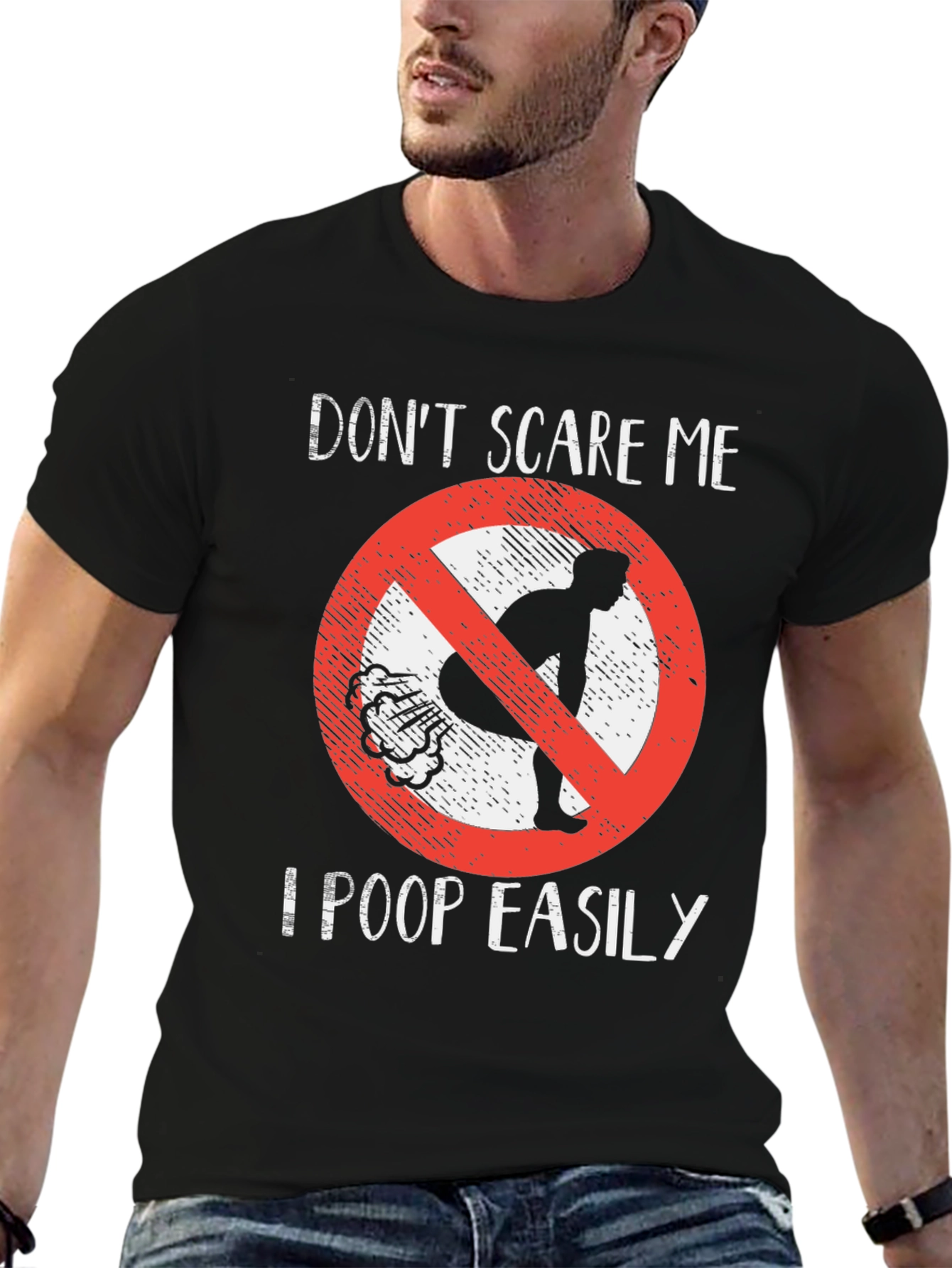 Funny Dont Scare Me Poop Easily T-Shirt