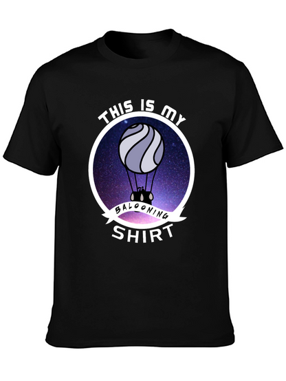 This is My Ballooning Shirt - Novelty T-Shirt