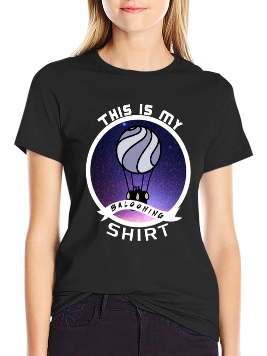 This is My Ballooning Shirt - Novelty T-Shirt