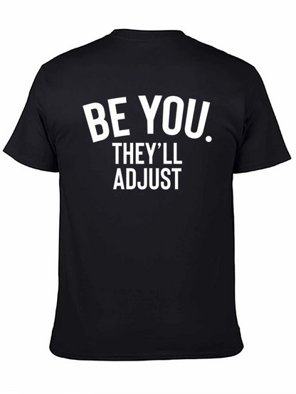 Be You Theyll Adjust Graphic Tee
