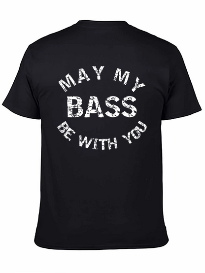 May My Bass Be With You Graphic Tee