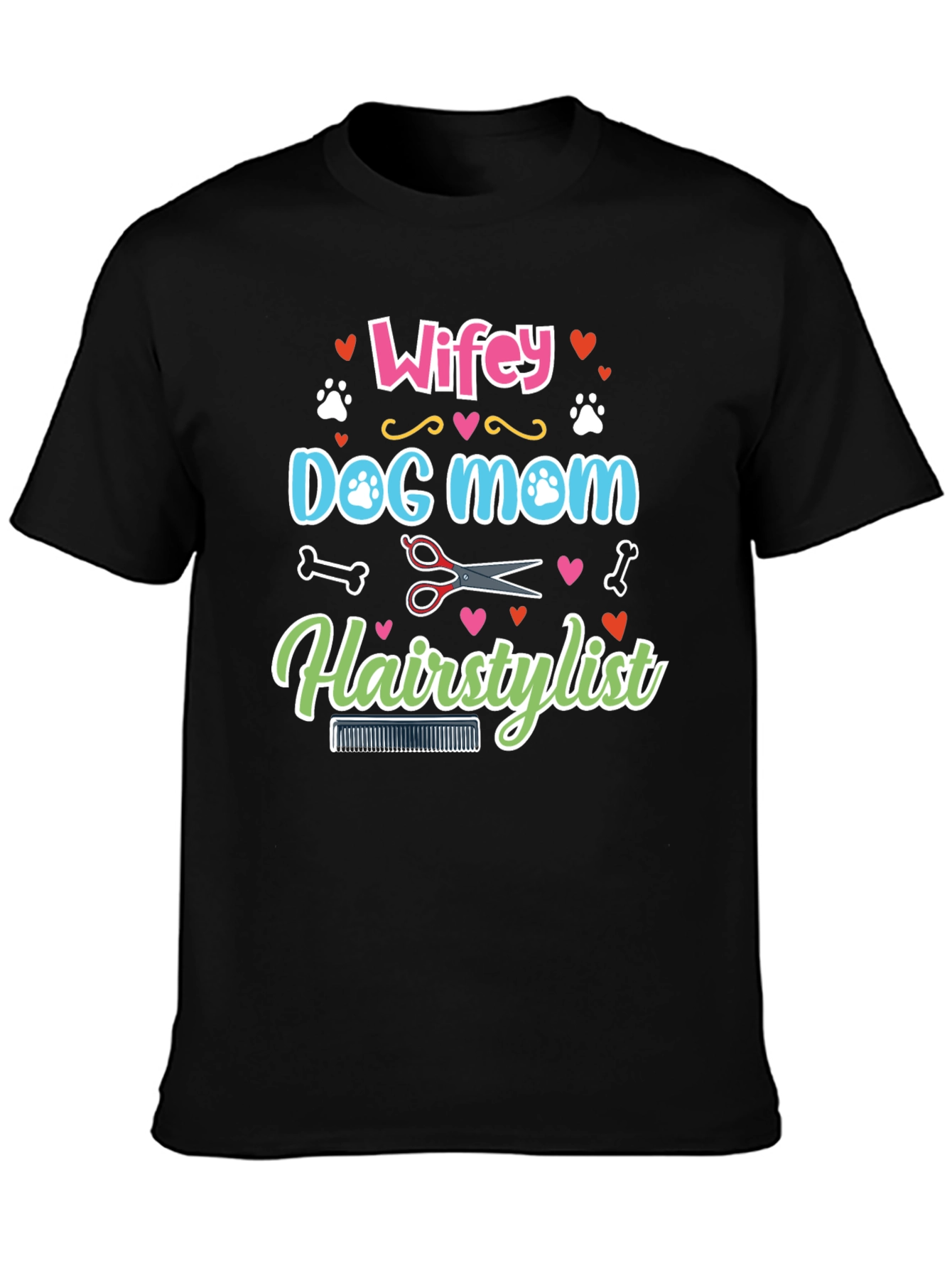 Wifey Dog Mom Hairstylist Graphic Tee