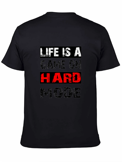 Life Is A Game On Hard Mode Black T-Shirt