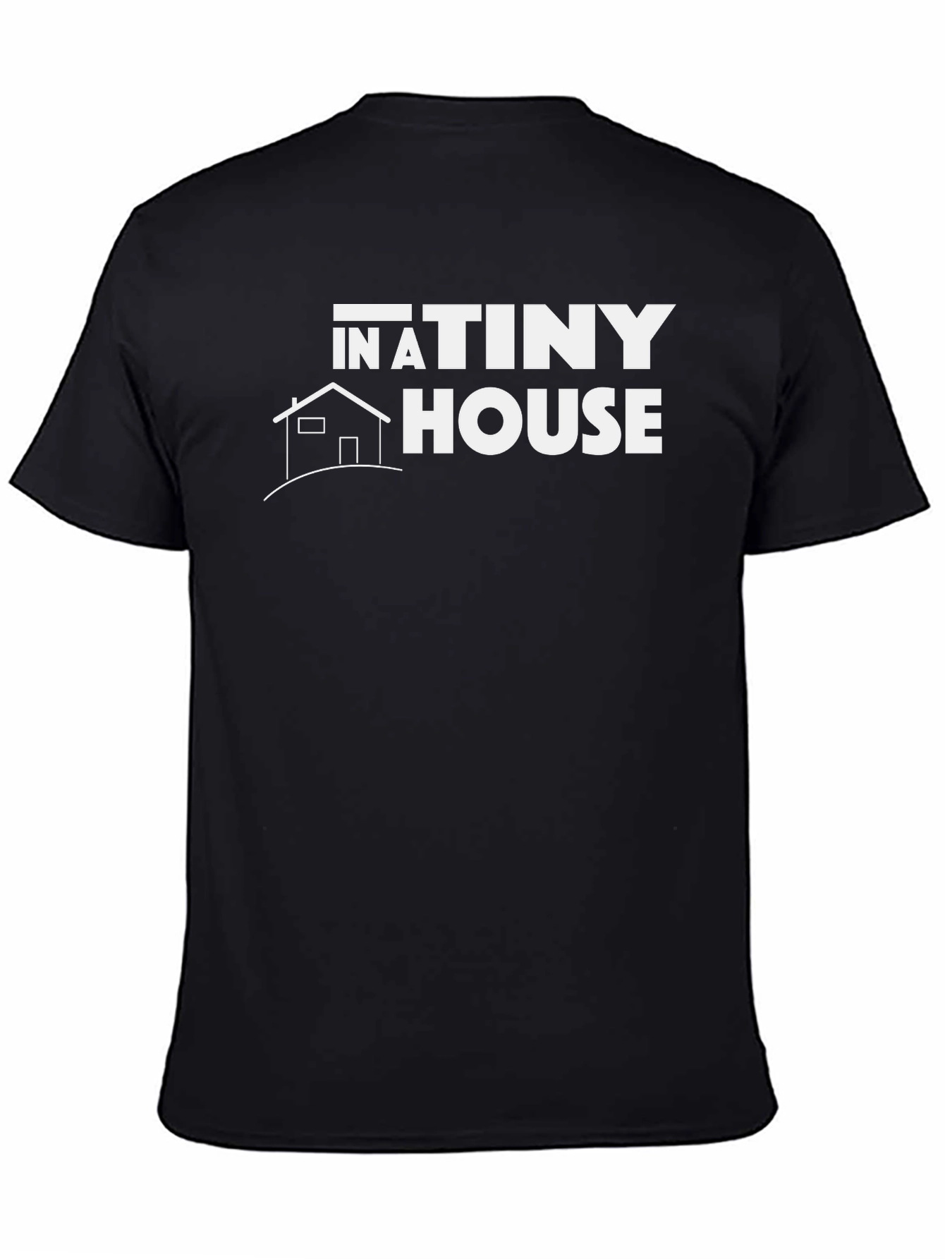 In A Tiny House Graphic T-Shirt