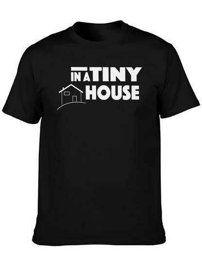 In A Tiny House Graphic T-Shirt