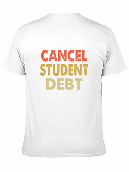 Cancel Student Debt Graphic Tee - Activist Apparel