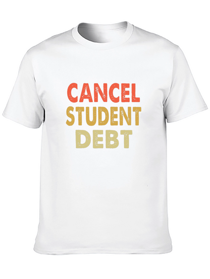 Cancel Student Debt Graphic Tee - Activist Apparel