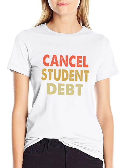 Cancel Student Debt Graphic Tee - Activist Apparel