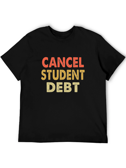 Cancel Student Debt Graphic Tee - Activist Apparel