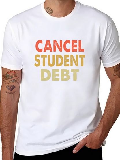Cancel Student Debt Graphic Tee - Activist Apparel