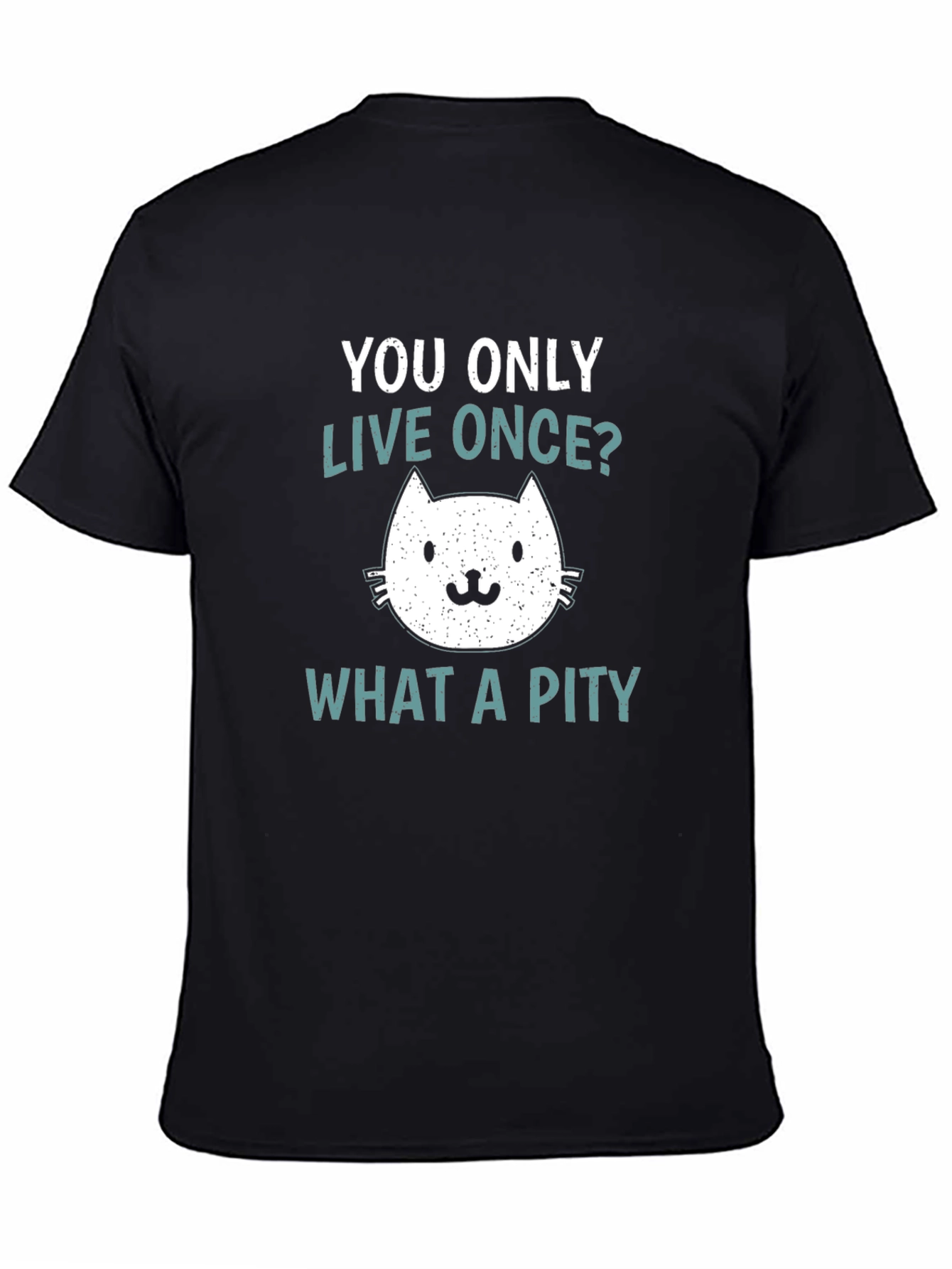 You Only Live Once Cat Graphic T-Shirt