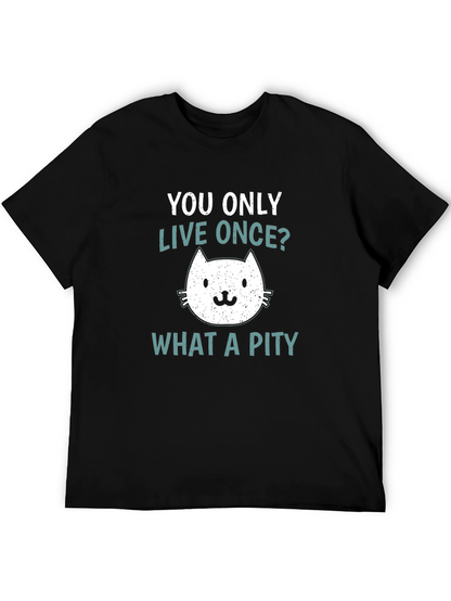 You Only Live Once Cat Graphic T-Shirt