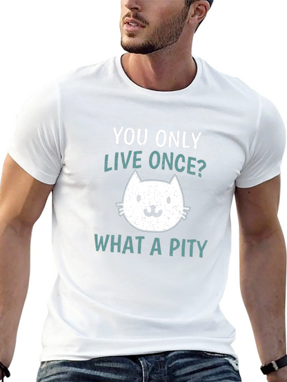 You Only Live Once Cat Graphic T-Shirt