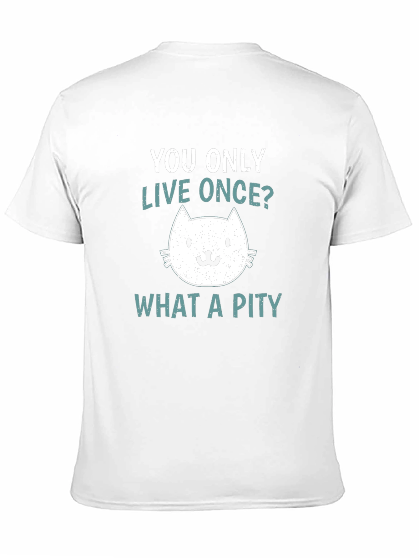 You Only Live Once Cat Graphic T-Shirt
