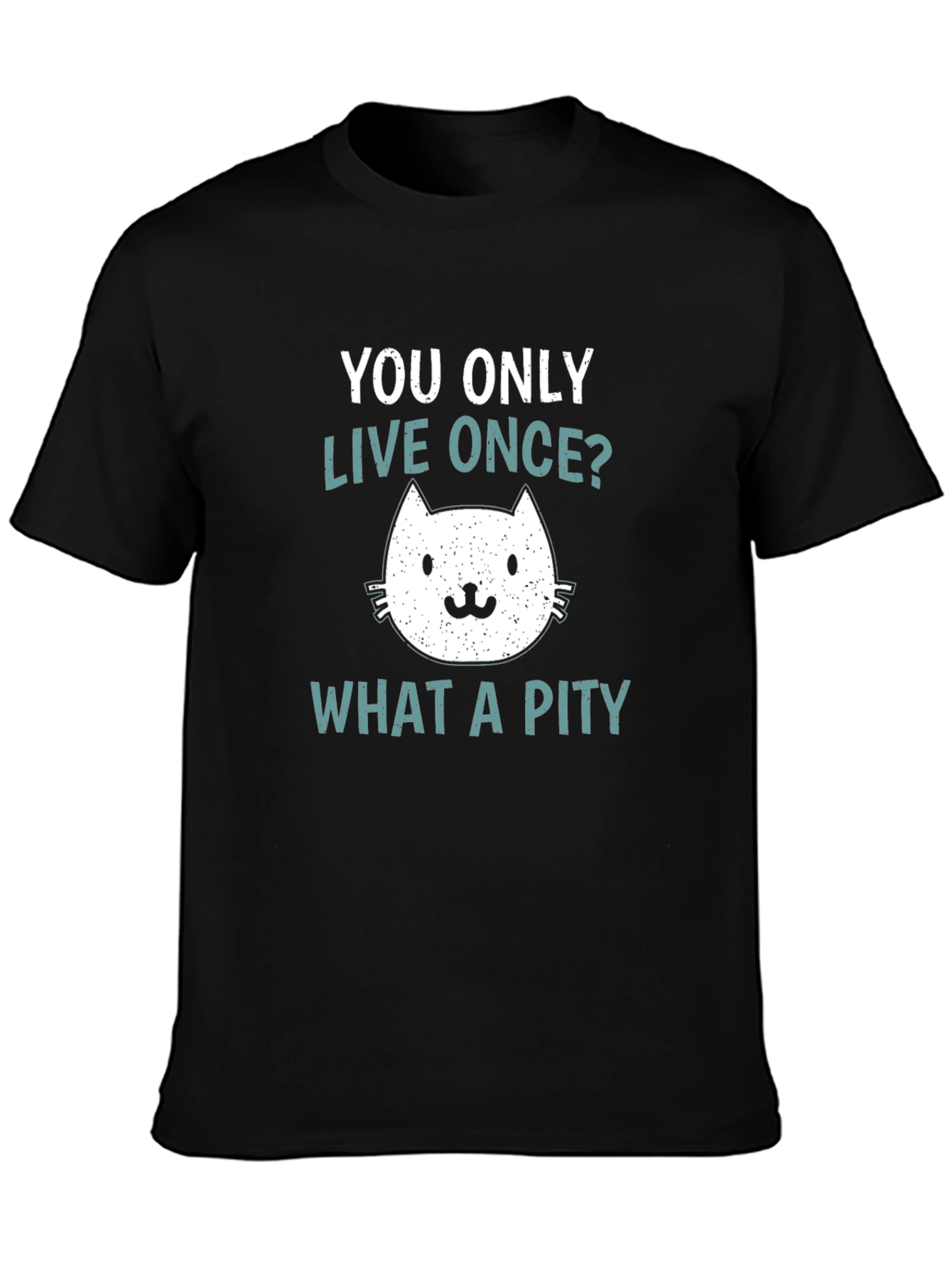 You Only Live Once Cat Graphic T-Shirt