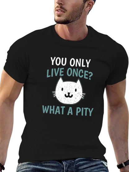 You Only Live Once Cat Graphic T-Shirt