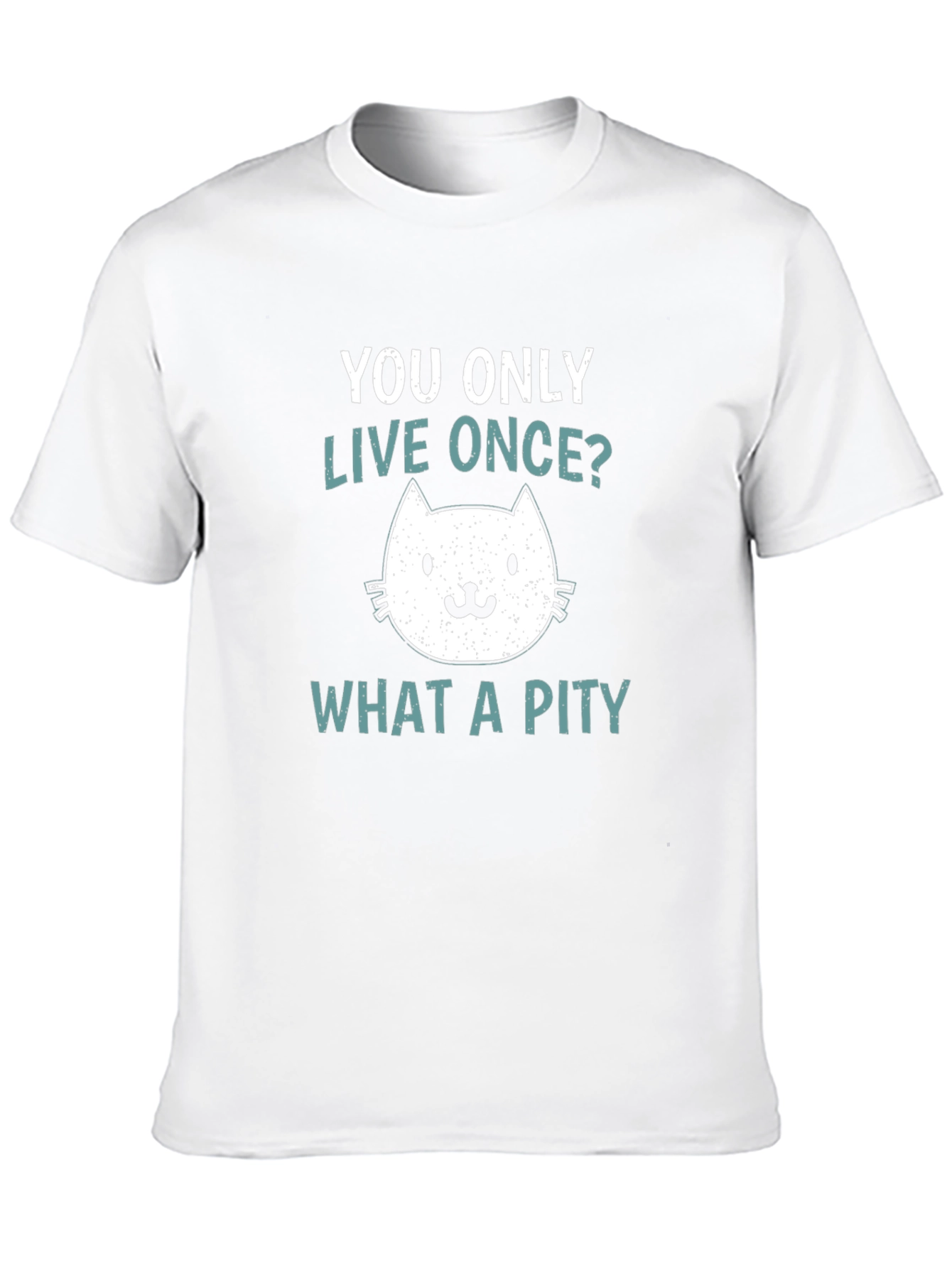 You Only Live Once Cat Graphic T-Shirt