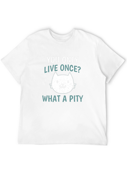 You Only Live Once Cat Graphic T-Shirt